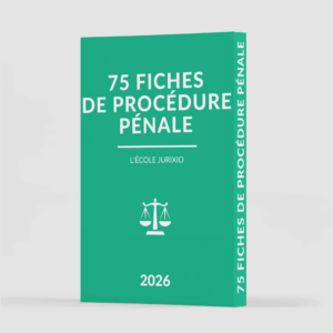 Fiches de procédure pénale (2026) - Le pack intégral de 75 fiches