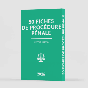 Fiches de procédure pénale (2026) - Le pack intégral de 50 fiches
