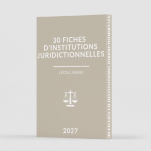 Fiches d'institutions juridictionnelles (2027)