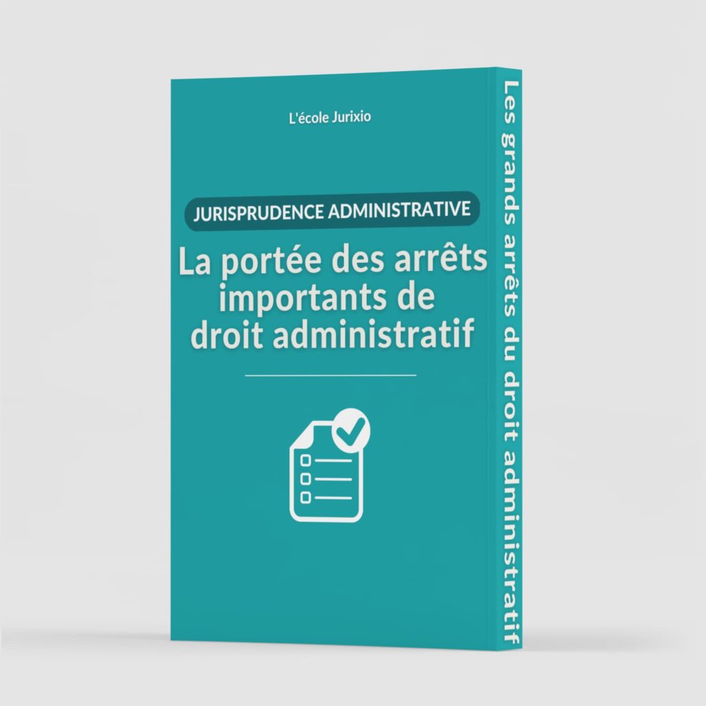 Tous les arrêts de droit administratif (+ portée) Le RAIDA