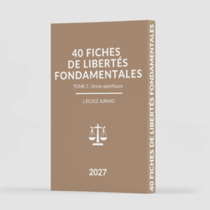 Fiches de libertés fondamentales - Tome 2 : Droits spécifiques (2027) - Jurixio