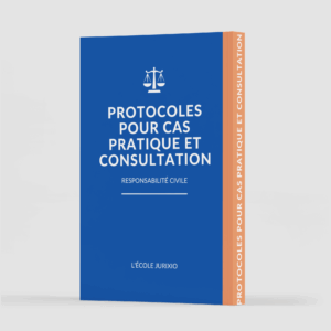 Protocoles de cas pratique et consultation - Responsabilité civile